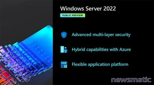 Windows Server 2022: Mejoras en seguridad - Centros de Datos | Imagen 1 Newsmatic