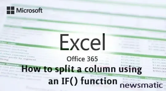 Cómo dividir una hoja de cálculo de Excel en columnas utilizando la función IF() - Software | Imagen 1 Newsmatic