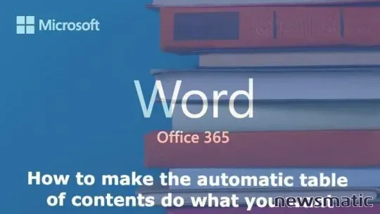 Cómo utilizar la función de tabla de contenido en Microsoft Word - Software | Imagen 1 Newsmatic