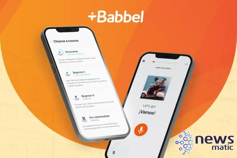 Aprende un nuevo idioma y mejora tus habilidades de comunicación con Babbel - Tecnología y trabajo | Imagen 1 Newsmatic