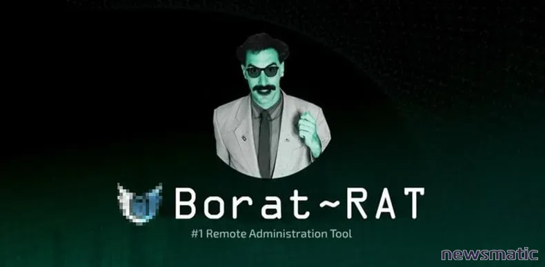 Nuevo RAT Borat: una amenaza triple que combina troyano de acceso remoto - Seguridad | Imagen 1 Newsmatic